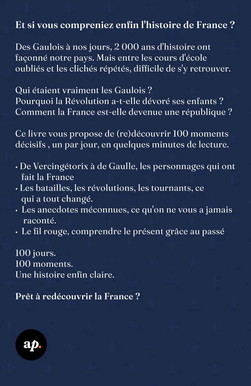 100 Jours pour Comprendre l'Histoire de France — 4e de couverture